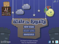 Wake the royalty