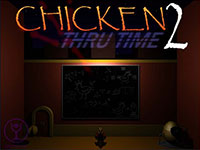 Chicken Thru Time 2